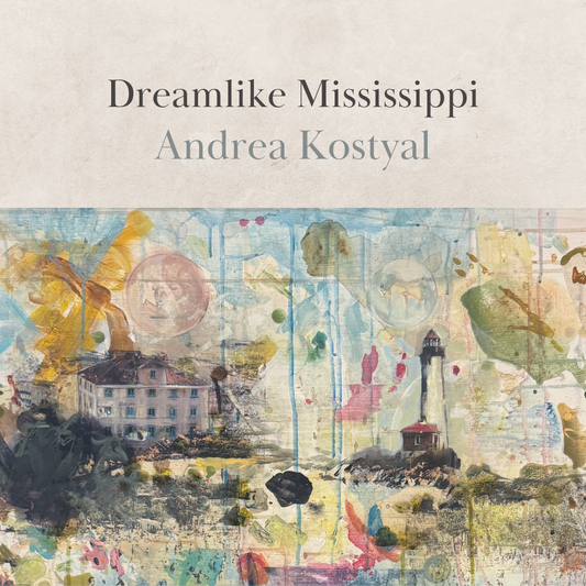 Dreamlike Mississippi by Andrea Kostyal