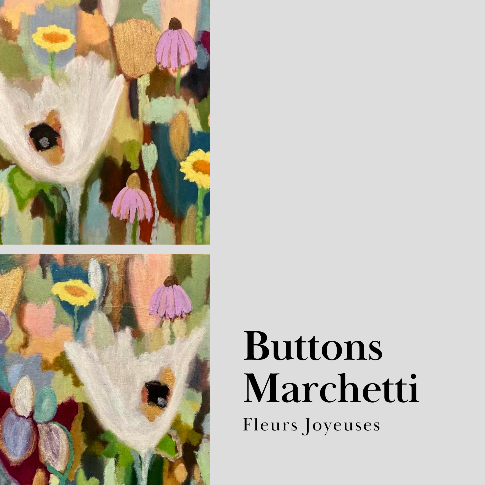 Fleurs Joyeuses : Buttons Marchetti – Caron Gallery