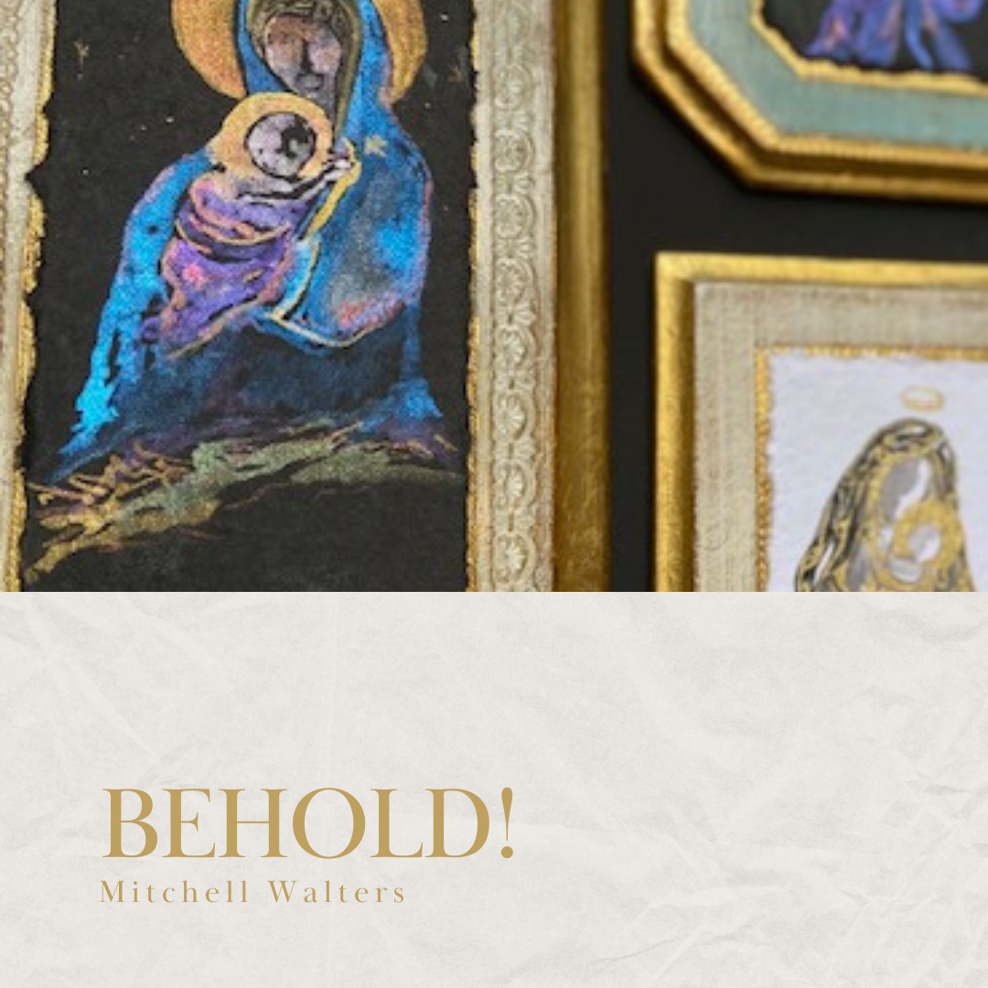 Behold! : Mitchell Walters – Caron Gallery