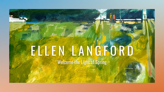 Ellen Langford : Welcome the Light of Spring