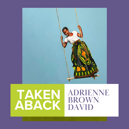 Taken Aback : Adrienne Brown-David
